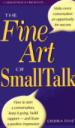 The Fine Art of Small Talk