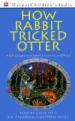 "How Rabbit Tricked Otter" and Other Cherokee Animal Stories