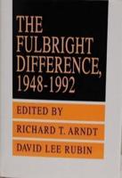 The Fulbright Difference, 1948-1992