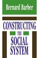 Constructing the Social System