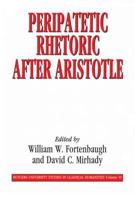 Peripatetic Rhetoric After Aristotle