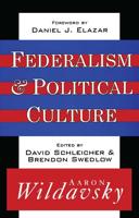 Federalism & Political Culture