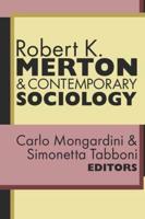 Robert K. Merton & Contemporary Sociology
