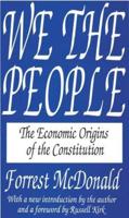 We the People: The Economic Origins of the Constitution