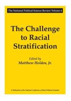 The Challenge to Racial Stratification