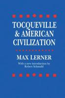 Tocqueville & American Civilization