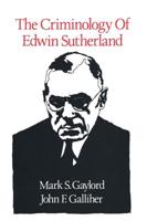 The Criminology of Edwin Sutherland