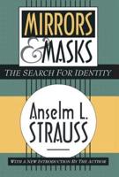 Mirrors and Masks : The Search for Identity