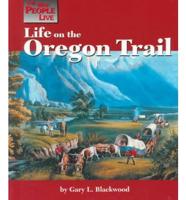 Life on the Oregon Trail