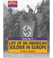 Life of an American Soldier in Europe