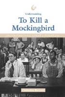 Understanding To Kill a Mockingbird