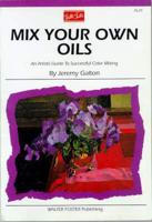 Mix Your Own Oils