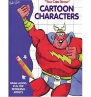 You Can Draw Cartoon Characters