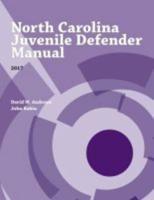 North Carolina Juvenile Defender Manual 2017