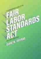 A Comprehensive Guide to the Fair Labor Standards Act for Public Employers