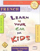 Learn in Your Car for Kids CD & Cassette -- French
