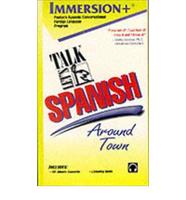 Immersionplus Cassette -- Let's Talk Spanish Around Town