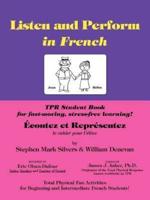 Listen and Perform in French - TPR Student Workbook