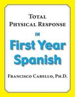 Total Physical Response in First Year Spanish