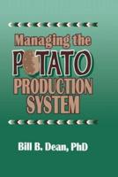 Managing the Potato Production System: 0734