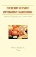 Dietetic Service Operation Handbook : Practical Applications in Geriatric Care