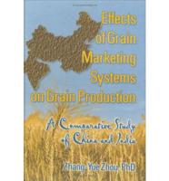 Effects of Grain Marketing Systems on Grain Production