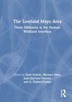 The Lowland Maya Area
