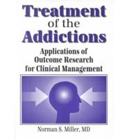 Treatment of the Addictions