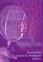 Classism and Feminist Therapy