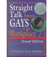 Straight Talk About Gays in the Workplace