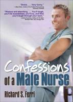 Confessions of a Male Nurse