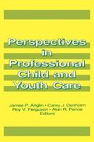 Perspectives in Professional Child and Youth Care