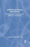 Addiction in Human Development