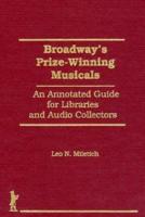 Broadway's Prize-Winning Musicals