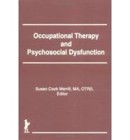 Occupational Therapy and Psychosocial Dysfunction