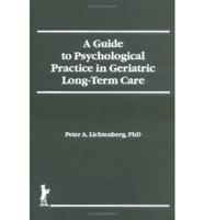 A Guide to Psychological Practice in Geriatric Long-Term Care