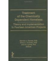Treatment of the Chemically Dependent Homeless