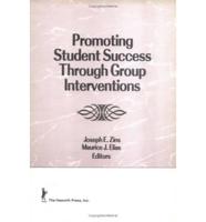 Promoting Student Success Through Group Interventions