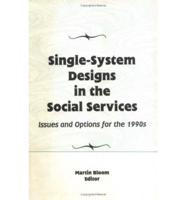 Single-System Designs in the Social Services