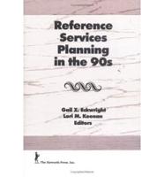 Reference Services Planning in the 90S