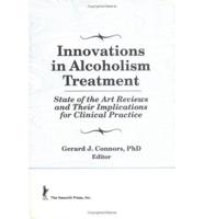 Innovations in Alcoholism Treatment