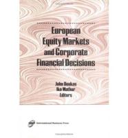 European Equity Markets and Corporate Financial Decisions