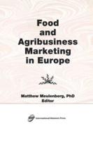 Food and Agribusiness Marketing in Europe