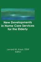 New Developments in Home Care Services for the Elderly