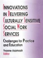 Innovations in Delivering Culturally Sensitive Social Work Services