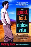 The Good, the Bad, and the Dolce Vita