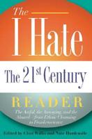 The I Hate the 21st Century Reader