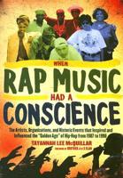 When Rap Music Had a Conscience