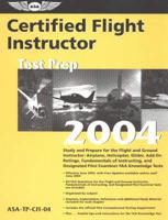 Certified Flight Instructor Test Prep 2004