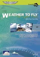 Weather to Fly: For Sport Pilots
